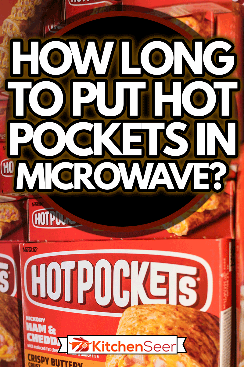 Nestle Hot pockets for sale at a supermarket, How Long To Put Hot Pockets In Microwave?