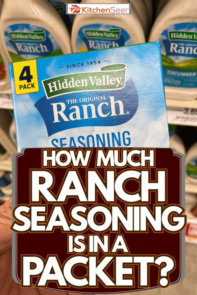 A box of Ranch seasoning, How Much Ranch Seasoning Is In A Packet?