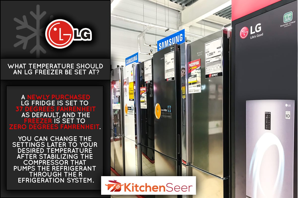 efrigerators of firms Samsung, LG, Indesit, Ariston in electrical appliances store selling electronics "5 Element"., What Temperature Should An LG Freezer Be Set At?