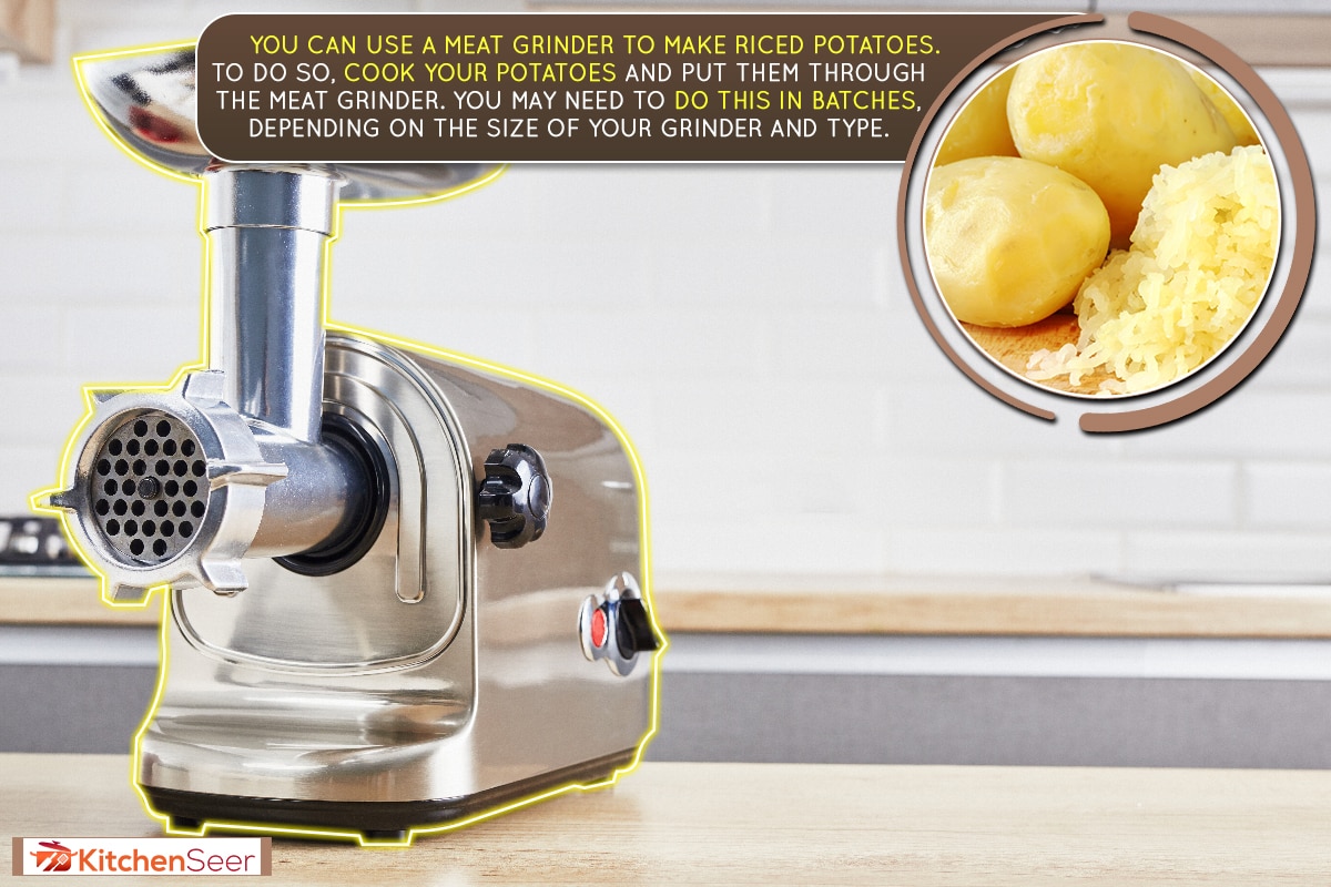 Meat grinder on a wooden table in kitchen, Can You Use A Meat Grinder To Rice Potatoes?