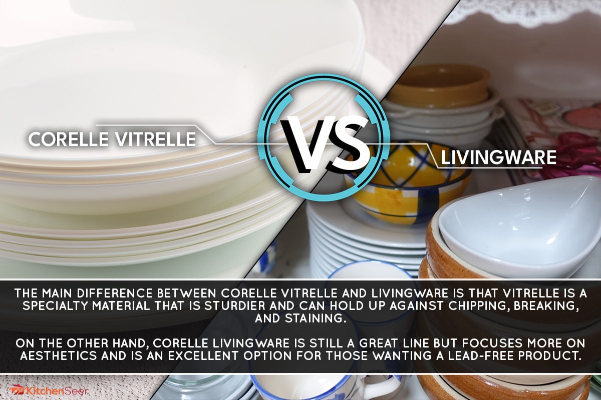 A collage of livingware alnd white Vitrelle tableware stacked in clear top, Corelle Vitrelle Vs Livingware: What Is The Difference?