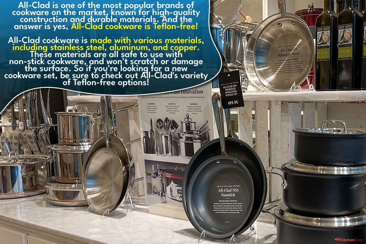 Nonstick All Clad pot and pan aisle at a Williams Sonoma store, Are All-Clad Pans Teflon Free? [A Complete Guide]